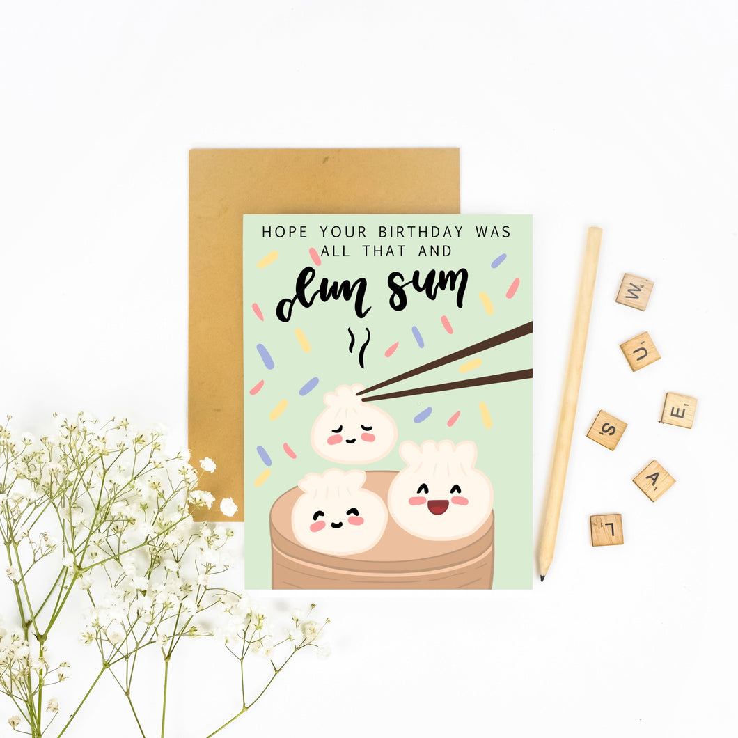 Hope Your Birthday Was All That and Dim Sum! - Birthday Card