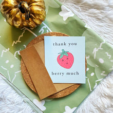 Load image into Gallery viewer, Thank You Berry Much! Thank You - Greeting Card
