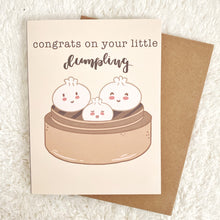 Load image into Gallery viewer, Congrats on Your Little Dumpling - New Baby Greeting Card