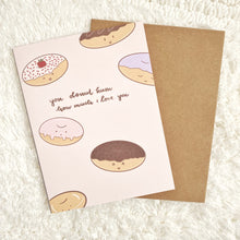 Load image into Gallery viewer, You Donut Know How Much I Love You - Valentine's Day Greeting Card