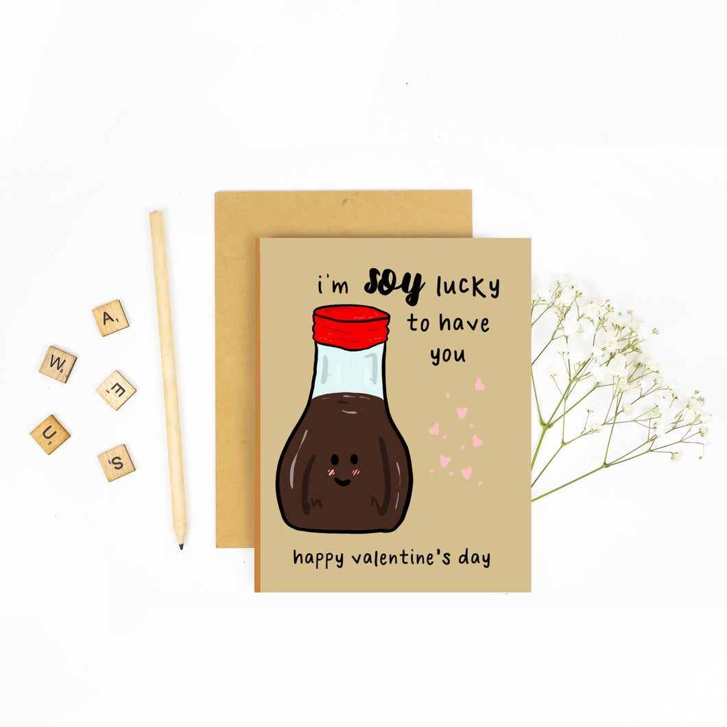 I'm Soy Lucky to Have You - Valentine's Day Greeting Card