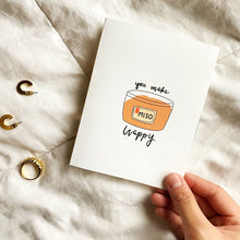 Load image into Gallery viewer, You Make Miso Happy Greeting Card