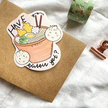 Load image into Gallery viewer, Have You Eaten Yet? Sticker