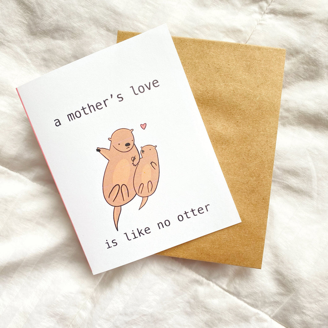 A Mother's Love is Like No Otter Greeting Card