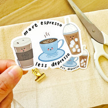 Load image into Gallery viewer, More Espresso Less Depresso - Waterproof Vinyl Sticker
