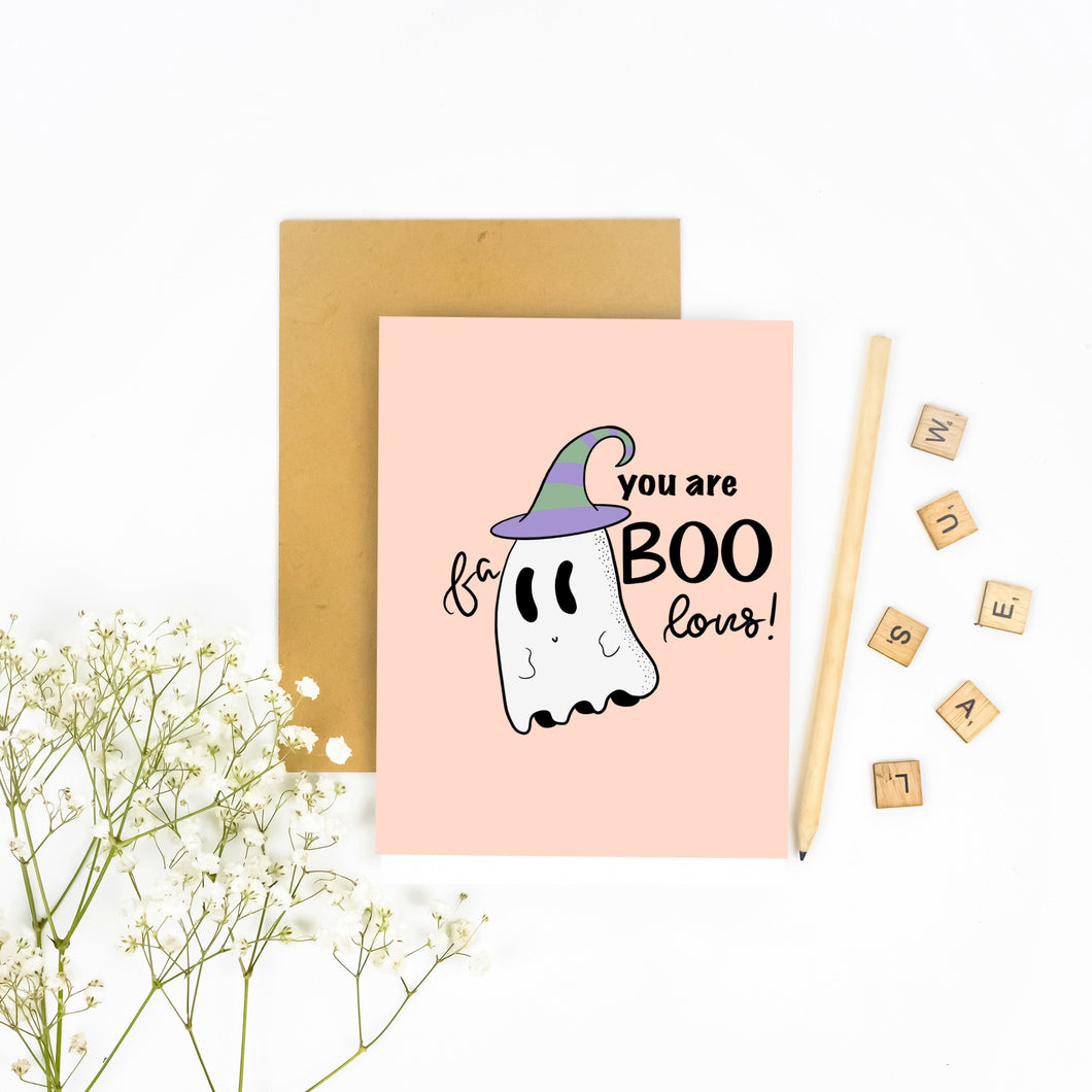 You are Fa-BOO-lous - Halloween Greeting Card