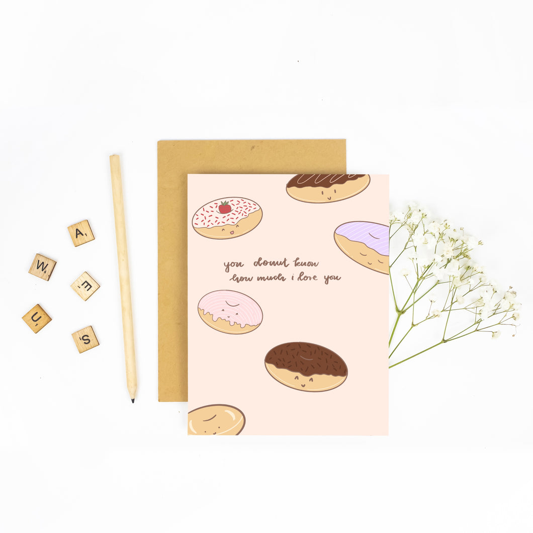 You Donut Know How Much I Love You - Valentine's Day Greeting Card
