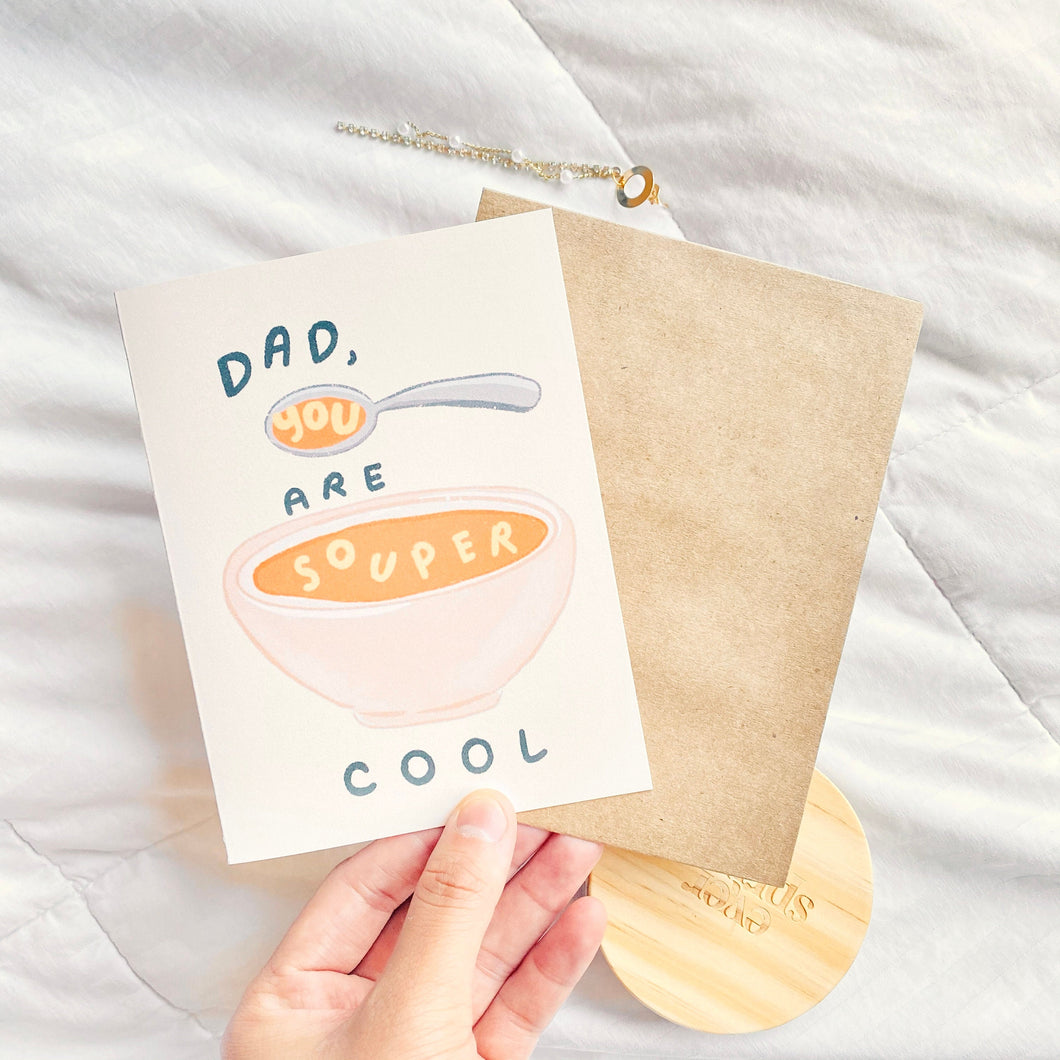 Dad, You Are Souper Cool Father’s Day Card